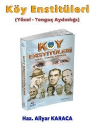 Köy Enstitüleri (Yücel – Tonguç Aydınlığı)