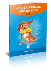 HOŞÇA KAL KARAMEL, MERHABA FISTIK