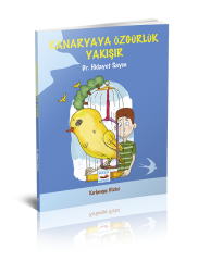 KANARYAYA ÖZGÜRLÜK YAKIŞIR